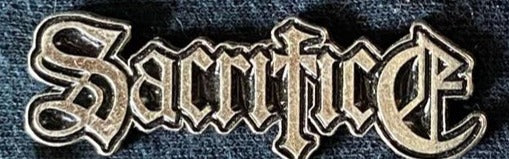 Sacrifice Metal Badge
