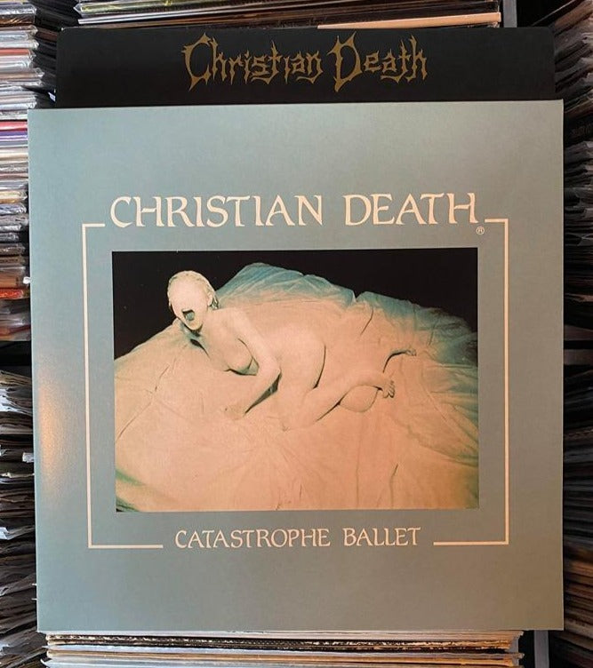 Christian Death - Catastrophe Ballet