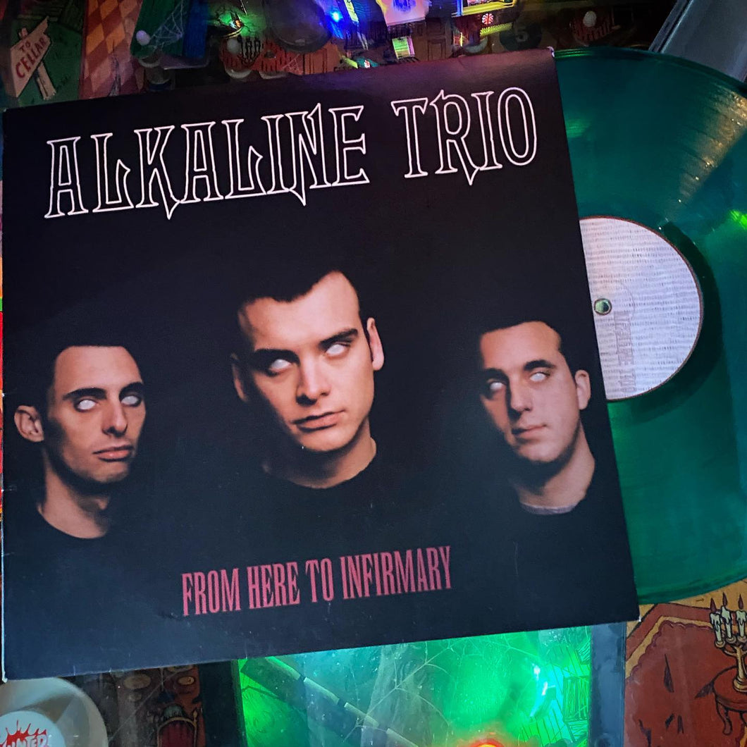 Alkaline Trio - From Here to Infirmary