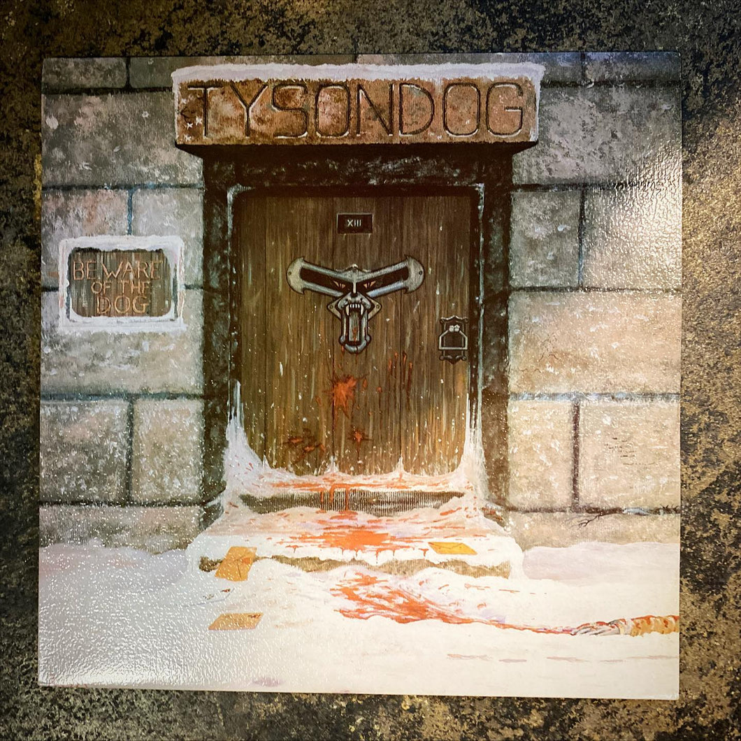 Tysondog - Beware of the Dog