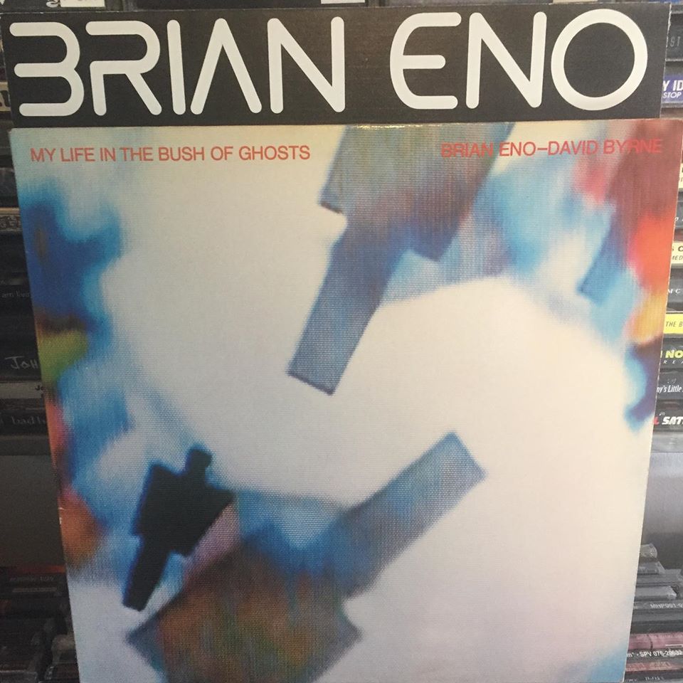 Brian Eno and David Byrne ‎– My Life In The Bush Of Ghosts
