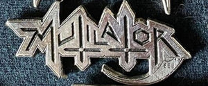Mutilator Metal Badge