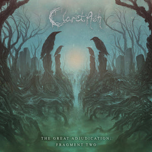 Claret Ash - The Great Adjudication: Fragment Two