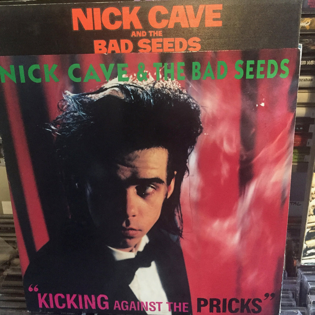 Nick Cave and the Bad Seeds - Kicking against the Pricks
