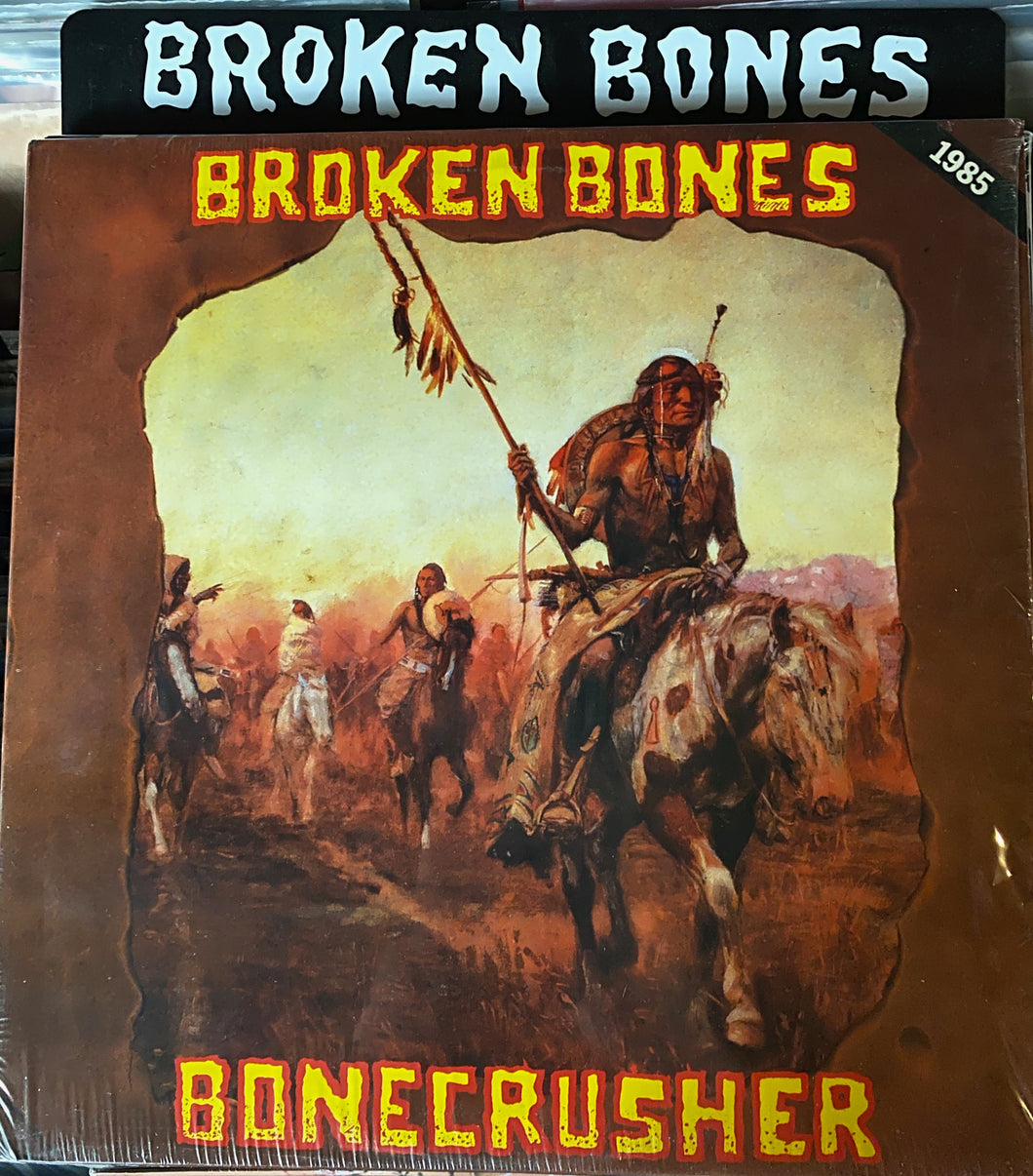 Broken Bones - Bonecrusher