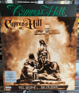 Cypress Hill - Till Death Do Us Part